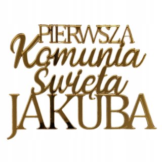 Topper Pierwsza komunia Święta napis plexi tort dekoracje bok tortu